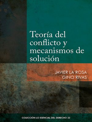 cover image of Teoría del conflicto y mecanismos de solución